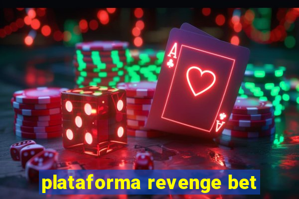 plataforma revenge bet